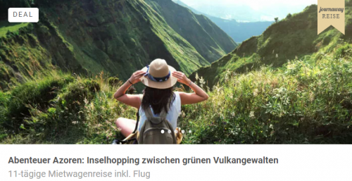 Azoren-Hopping g&uuml;nstig bei Journaway buchen